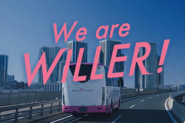 We Are WILLER